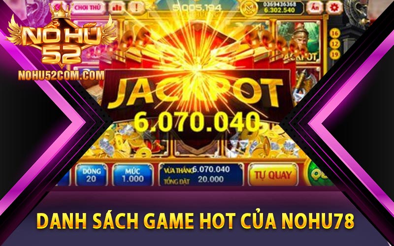 Danh sách game hot của Nohu78